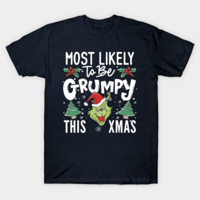 Grinch Grumpy Grinch Xmas Christmas Holidays T-Shirt Official The Grinch Merch