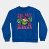 In My Grinch Era Grinch Christmas Holidays Grinch  Crewneck Sweatshirt Official The Grinch Merch