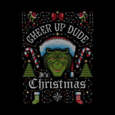 Cheer Up Dude Its Christmas Tapestry Official The Grinch Merch