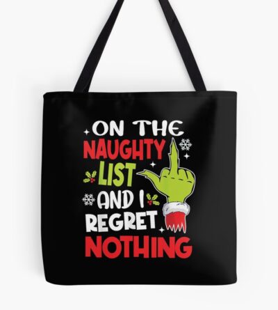 Funny On The List Of Naughty And I Regret Nothing Tote Bag Official The Grinch Merch