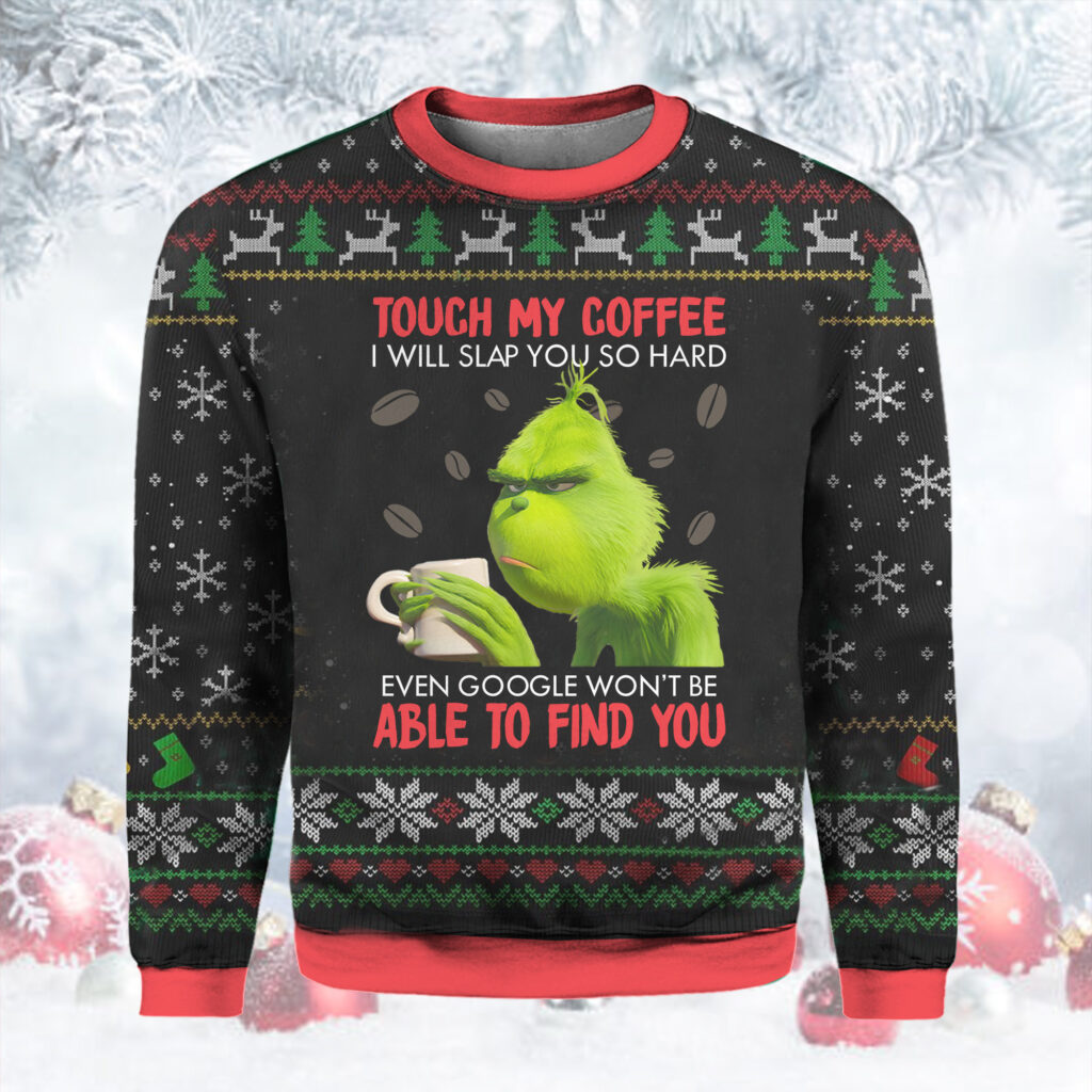 touch my coffee and i will 1637201654 - The Grinch Store