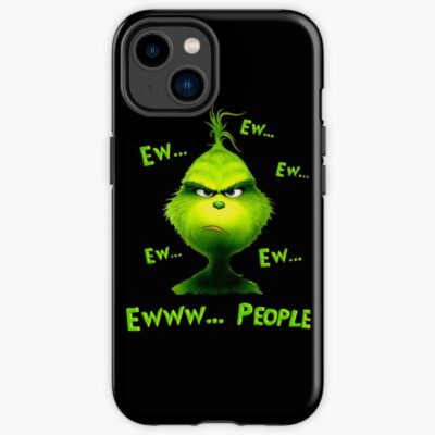 Grinch Ew People Funny Christmas Mood Iphone Case