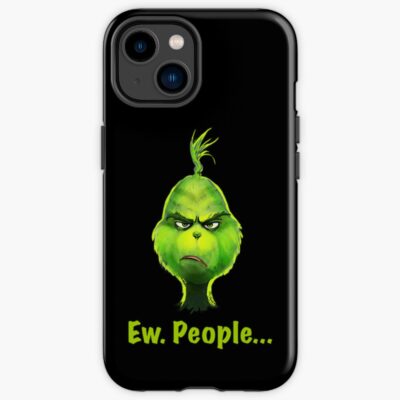 The Grinch The Grinch Ew People Iphone Case