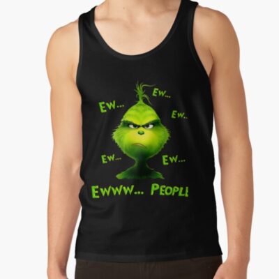 Grinch Ew People Funny Christmas Mood Tank Top