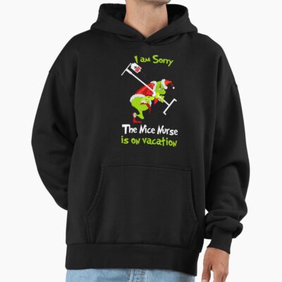 Grinch Funny Nurse Vacation Christmas Humor Design Hoodie