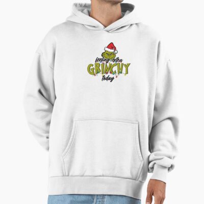 Hot Movie Grinch Feeling Grinchy Hoodie
