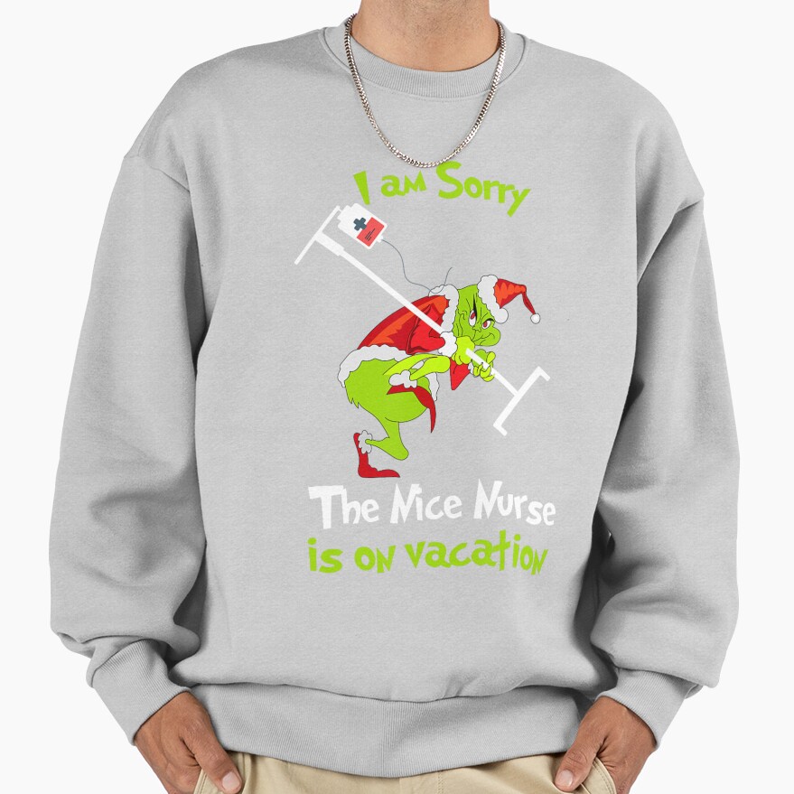 Grinch Funny Nurse Vacation Christmas Humor Design Sweatshirt - Image 4