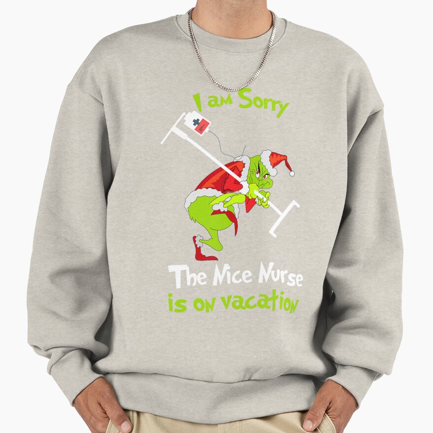 Grinch Funny Nurse Vacation Christmas Humor Design Sweatshirt - Image 3
