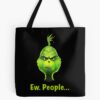 Movie The Grinch Ew People Tote Bag