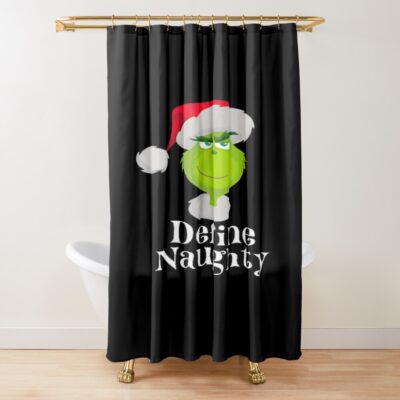 The Grinch Define Naughty Shower Curtain