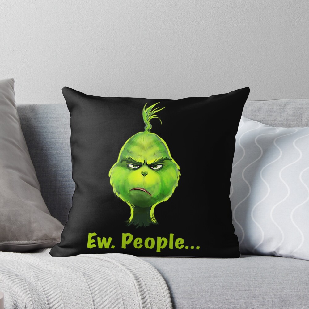Movie The Grinch Ew People Throw Pillow